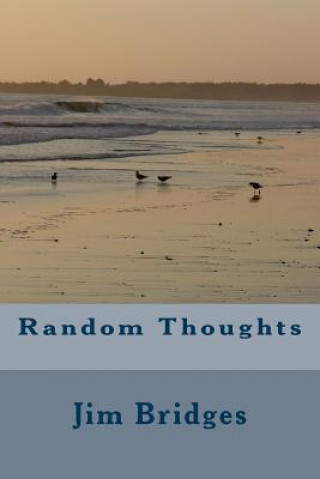 Knjiga Random Thoughts Mr James T Bridges