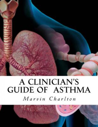 Книга A Clinician's Guide of Asthma Marvin Charlton