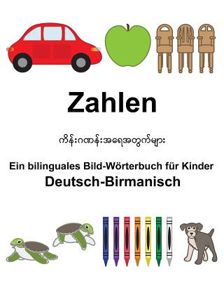 Kniha Deutsch-Birmanisch Zahlen Ein bilinguales Bild-Wörterbuch für Kinder Richard Carlson Jr