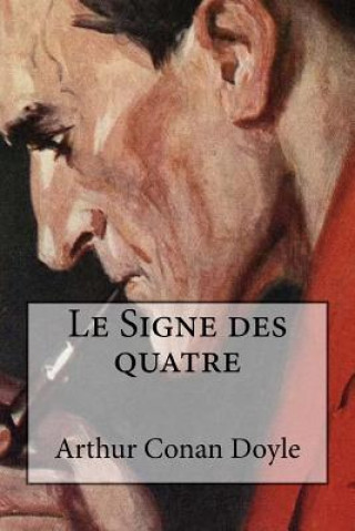 Книга Le Signe des quatre Arthur Conan Doyle