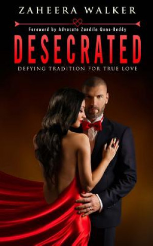 Knjiga Desecrated Zaheera Walker