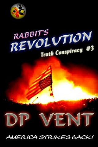 Carte Rabbit's Revolution: America Strikes Back D P Vent
