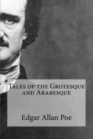 Buch Tales of the Grotesque and Arabesque Edgar Allan Poe