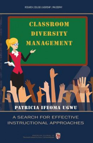 Kniha Classroom Diversity Management: A Search for Effective Instructional Approaches Dr Patricia Ifeoma Ugwu