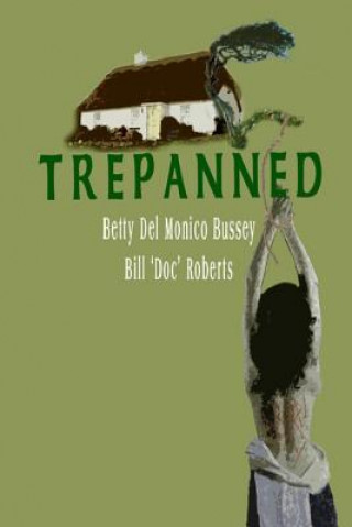 Knjiga Trepanned Mr Bill Doc Roberts