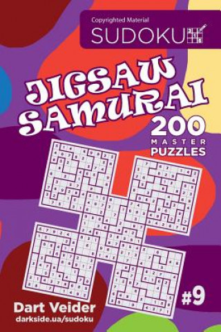 Carte Sudoku Jigsaw Samurai - 200 Master Puzzles 9x9 (Volume 9) Dart Veider