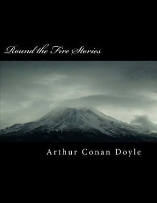 Kniha Round the Fire Stories Arthur Conan Doyle