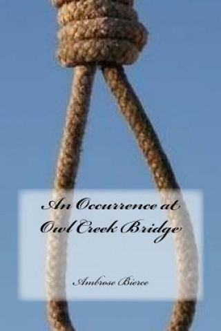 Carte An Occurrence at Owl Creek Bridge Ambrose Bierce