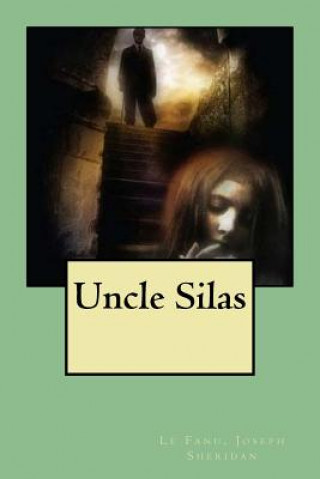 Carte Uncle Silas Le Fanu Joseph Sheridan