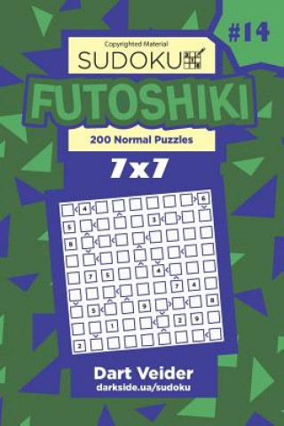 Книга Sudoku Futoshiki - 200 Normal Puzzles 7x7 (Volume 14) Dart Veider
