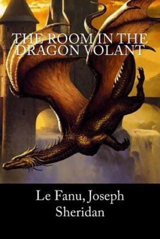 Βιβλίο The Room in the Dragon Volant Le Fanu Joseph Sheridan