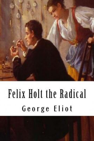 Carte Felix Holt the Radical George Eliot