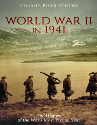 Könyv World War II in 1941: The History of the War's Most Pivotal Year Charles River Editors