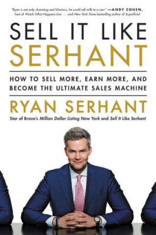 Kniha Sell It Like Serhant Ryan Serhant