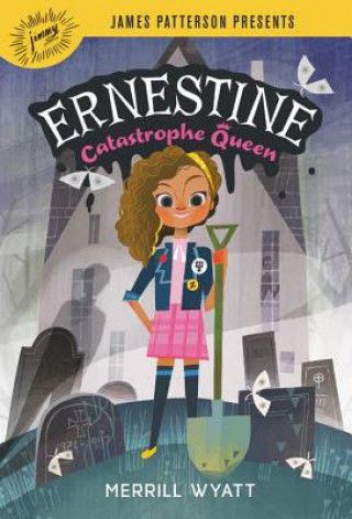 Könyv Ernestine, Catastrophe Queen Merrill Wyatt