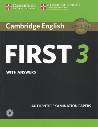 Könyv Cambridge English First 3 Student's Book with Answers with Audio Cambridge English Language Assessment