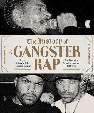 Könyv History of Gangster Rap Baker Soren
