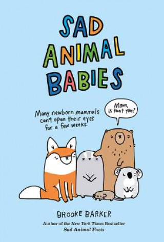 Kniha Sad Animal Babies Brooke Barker