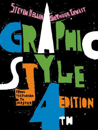 Book Graphic Style: From Victorian to Hipster Steven Heller