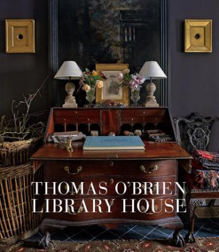 Книга Thomas O'Brien: Library House Thomas O'Brien