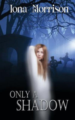 Book Only a Shadow Iona Morrison