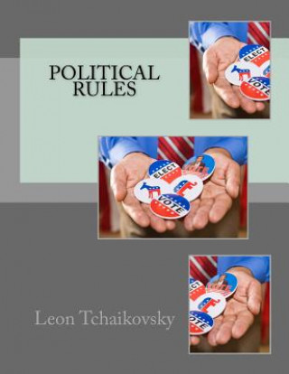 Knjiga Political Rules Leon Tchaikovsky