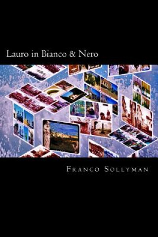 Kniha Lauro in Bianco & Nero Franco Sollyman
