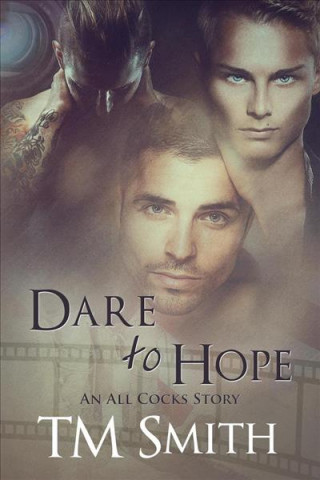 Buch Dare to Hope: An All Cocks Story T M Smith