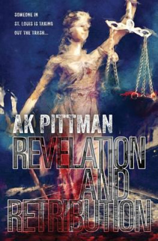 Kniha Revelation and Retribution Ak Pittman