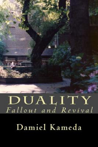 Kniha Duality: Fallout and Revival Damiel Kameda