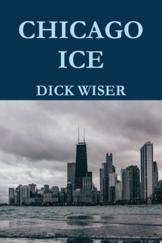 Buch Chicago Ice Dick Wiser