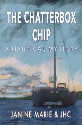 Knjiga The Chatterbox Chip Janine Marie