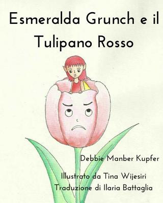 Książka Esmeralda Grunch e il Tulipano Rosso Debbie Manber Kupfer