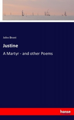 Kniha Justine John Brent