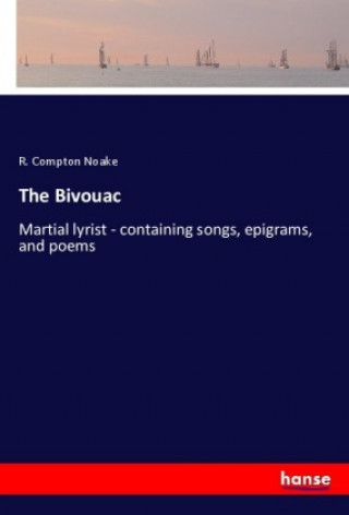 Kniha The Bivouac R. Compton Noake