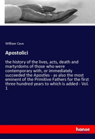 Book Apostolici William Cave