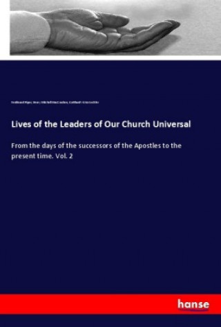 Knjiga Lives of the Leaders of Our Church Universal Ferdinand Piper