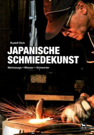 Kniha Japanische Schmiedekunst Rudolf Dick