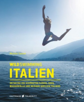 Kniha Wild Swimming Italien Michele Tameni