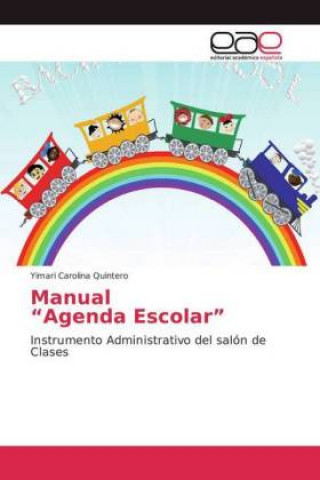 Könyv Manual Agenda Escolar Yimari Carolina Quintero