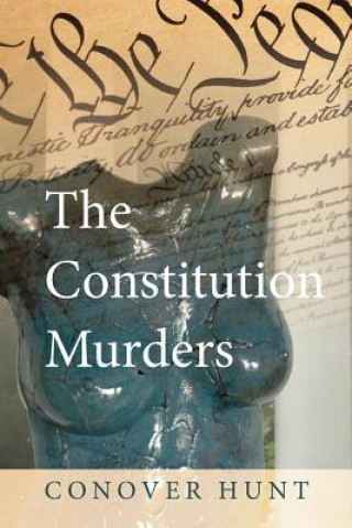 Kniha The Constitution Murders Conover Hunt