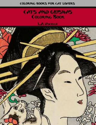 Carte Cats and Geishas Coloring Book L a Vocelle