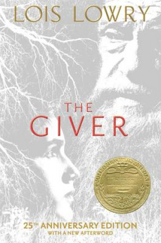 Kniha Giver (25th Anniversary Edition) Lois Lowry