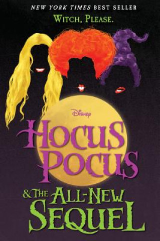 Kniha Hocus Pocus and the All-New Sequel Mick Garris