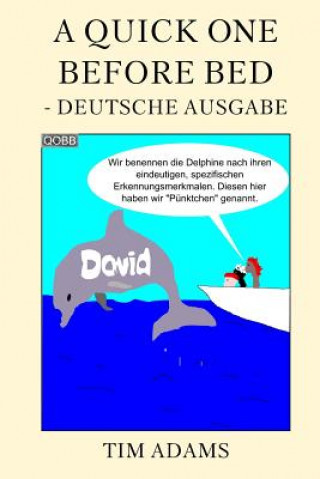 Könyv A Quick One Before Bed - Deutsche Ausgabe Tim Adams