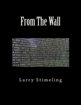 Knjiga From The Wall Larry Stimeling