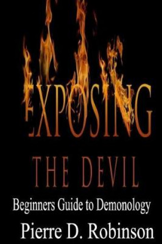 Carte Exposing The Devil Pierre Deon Robinson