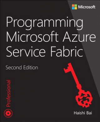 Kniha Programming Microsoft Azure Service Fabric Haishi Bai