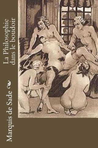 Книга La Philosophie dans le boudoir Markýz de Sade