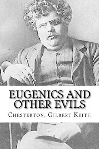 Kniha Eugenics and Other Evils Chesterton Gilbert Keith